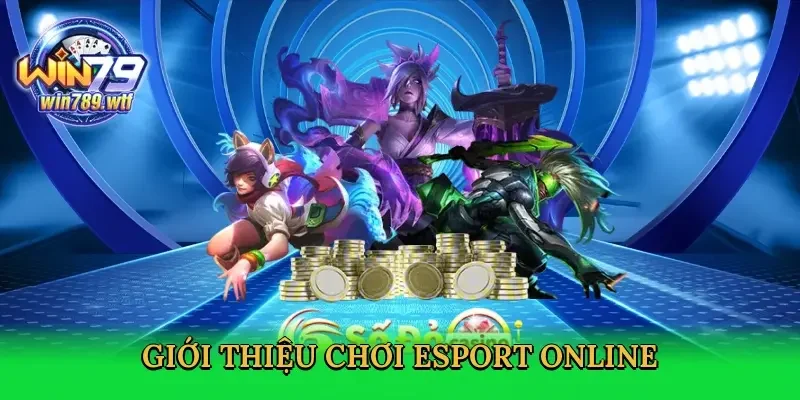 gioi-thieu-choi-esport-online-2