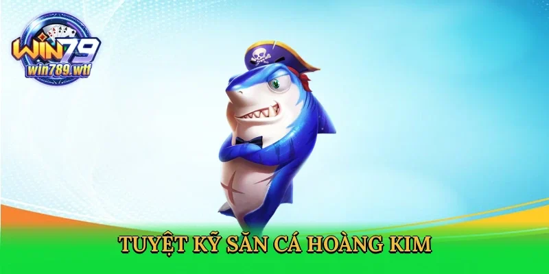 tuyet-ky-san-ca-hoang-kim-4
