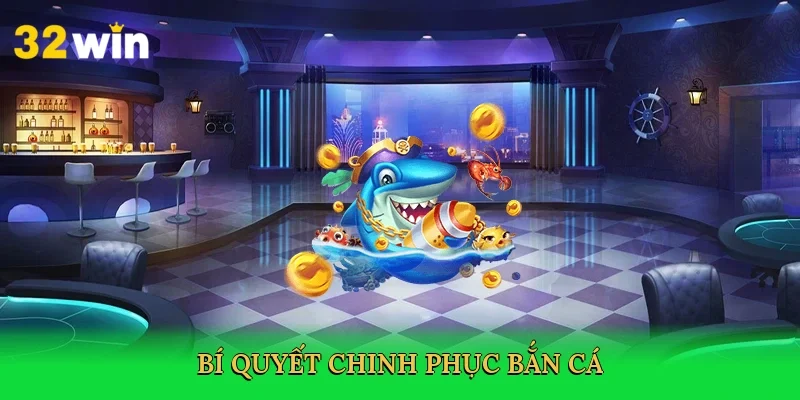 bi-quyet-chinh-phuc-ban-ca-4