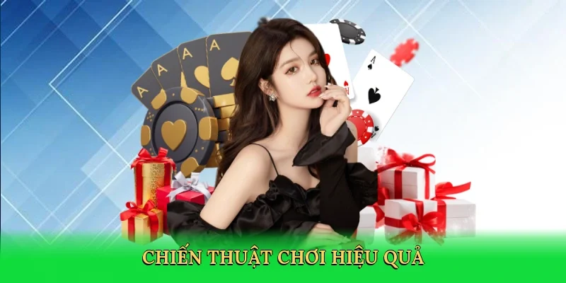 Chiến thuật chơi hiệu quả