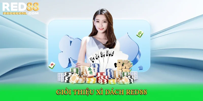Giới thiệu Xì dách Red88