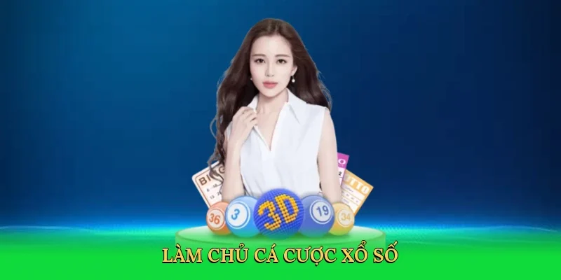 Làm chủ cá cược xổ số