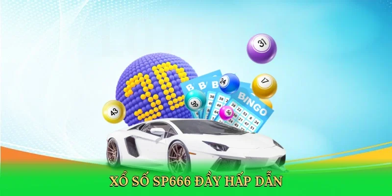Xổ số SP666 đầy hấp dẫn